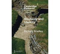 Richard Bradley Insularity and Identity (Copertina rigida)