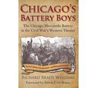 Richard Brady Williams Chicago's Battery Boys (Tascabile)
