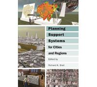 Richard Brail Planning Support Systems for Cities and Regions (Tascabile)