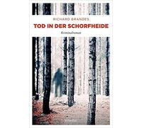 Richard Brandes Tod in der Schorfheide: Kriminalroman (Carla Stach) (Tascabile)