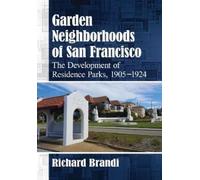 Richard Brandi Garden Neighborhoods of San Francisco (Tascabile)