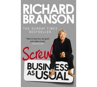 Richard Branson Screw Business as Usual (Tascabile)