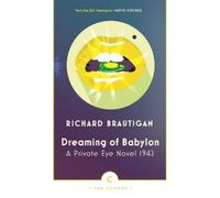 Richard Brautigan Dreaming of Babylon (Tascabile) Canons