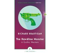 Richard Brautigan The Hawkline Monster (Tascabile) Canons