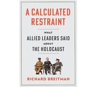 Richard Breitman A Calculated Restraint (Copertina rigida)
