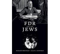 Richard Breitman Allan J. Lichtman FDR and the Jews (Tascabile)