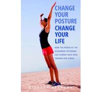 Richard Brennan Change Your Posture, Change Your Life (Tascabile)