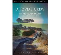 Richard Brome A Jovial Crew (Tascabile) Arden Early Modern Drama