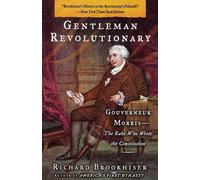 Richard Brookhiser Gentleman Revolutionary (Tascabile)