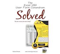 Richard Brooks The Excel VBA User Form Conundrum Solved (Tascabile)