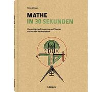Richard Brown Mathe in 30 Sekunden: Die wichtigsten Erkenntni (Copertina rigida)