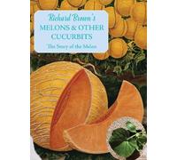 Richard Brown Melons and other Cucurbits (Tascabile) English Kitchen