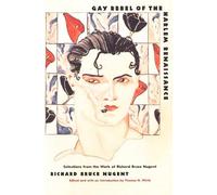 Richard Bruce Nugent Gay Rebel of the Harlem Renaissance (Tascabile)