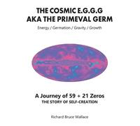 Richard Bruce Wallace The Cosmic E.G.G.G (Tascabile)
