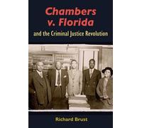 Richard Brust Chambers V. Florida and the Criminal Justice Re (Copertina rigida)