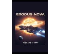 Richard Bryan Autry Exodus Nova (Tascabile)