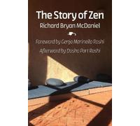 Richard Bryan McDaniel The Story of Zen (Tascabile)