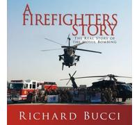 Richard Bucci A Firefighters Story (Tascabile)