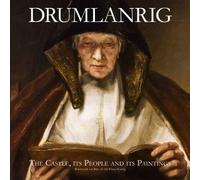 Richard Buccleu Drumlanrig: The Castle, its People and its Pa (Copertina rigida)