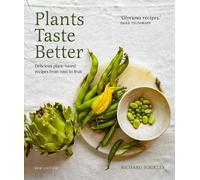Richard Buckley Plants Taste Better (Copertina rigida)