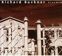 Richard Buckner - Bloomed