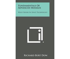 Richard Burt Dow Fundamentals Of Advanced Missiles (Tascabile)