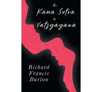 Richard Burton The Kama Sutra Of Vatsyayana (Tascabile)