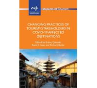 Richard Butler Changing Practices of Tourism Stakeholders in Covid-1 (Tascabile)