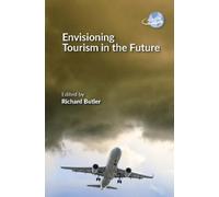 Richard Butler Envisioning Tourism in the Future (Copertina rigida)