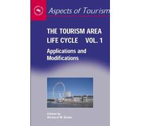 Richard Butler The Tourism Area Life Cycle, Vol. 1 (Copertina rigida)