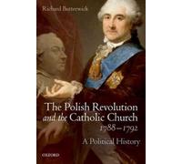 Richard Butterw The Polish Revolution and the Catholic Church (Copertina rigida)