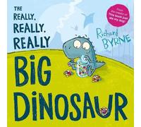 Richard Byrne The Really, Really, Really Big Dinosaur (Tascabile)