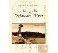 Richard C. Albert Carrie E. Albert Along the Delaware River (Tascabile)