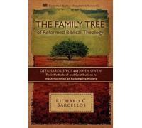 Richard C Barcellos The Family Tree of Reformed Biblical Theology (Tascabile)