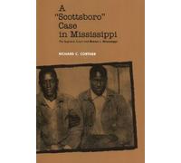 Richard C. Cortner A Scottsboro Case in Mississippi (Tascabile)