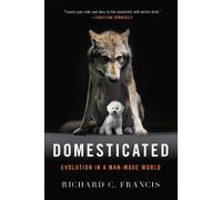 Richard C. Francis Domesticated (Tascabile)