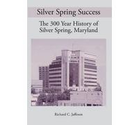 Richard C Jaffeson Silver Spring Success (Copertina rigida)