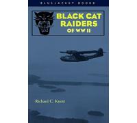 Richard C Knott USN (Ret.) Black Cat Raiders of WWII (Tascabile)