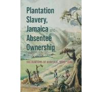 Richard C. Magu Plantation Slavery, Jamaica and Absentee Owne (Copertina rigida)