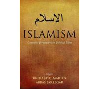 Richard C. Martin Islamism (Copertina rigida)