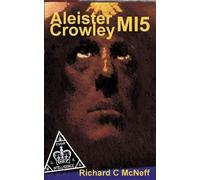 Richard C McNeff Aleister Crowley MI5 (Tascabile)
