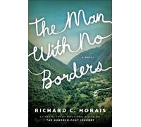 Richard C. Morais The Man with No Borders (Tascabile)