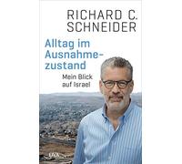 Richard C. Schne Alltag im Ausnahmezustand: Mein Blick auf Is (Copertina rigida)