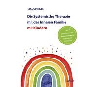 Richard C. Schw Die Systemische Therapie mit der Inneren Fami (Copertina rigida)