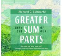 Richard C. Schwartz Greater Than the Sum of Our Parts (CD)