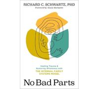 Richard C. Schwartz No Bad Parts (Tascabile)