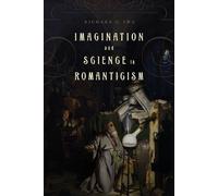 Richard C. Sha Imagination and Science in Romanticism (Tascabile)