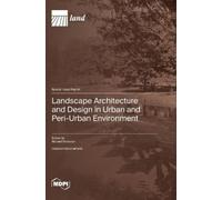 Richard C Smard Landscape Architecture and Design in Urban an (Copertina rigida)