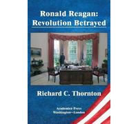 Richard C Thornton Ronald Reagan (Tascabile)