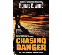 Richard C White Chasing Danger (Tascabile)